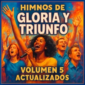 Himnos De Gloria Y Triundo Volumen 5 Actualizados (cdbaby)