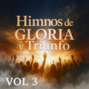 Vol 3 - Himnos de Gloria y Triunfo (ditto)