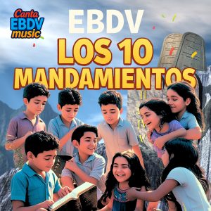 Los 10 Mandamientos por CantaEBDV - en Ditto